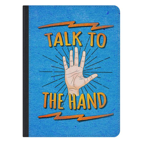 talk to the hand! funny nerd & geek humor statement