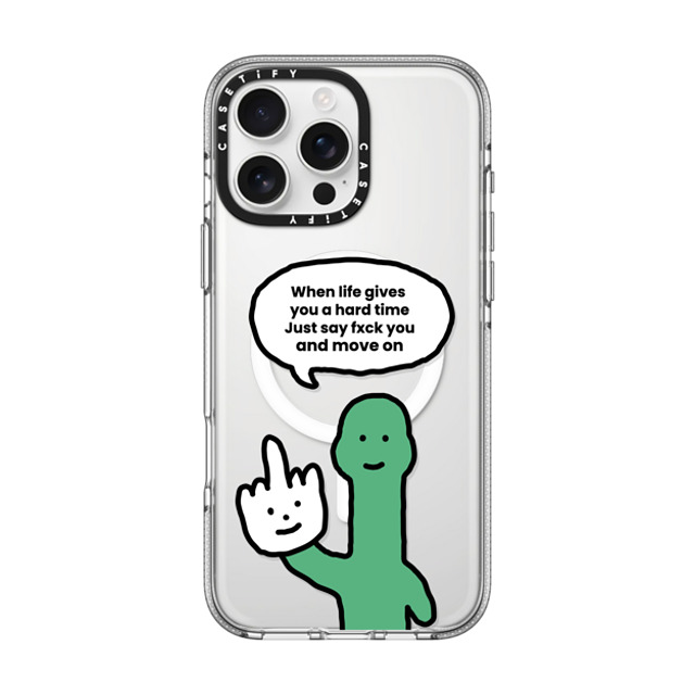 CASETiFY iPhone 16 Pro Max ケース クリア クリア ケース MagSafe対応 I Have Something To Say Custom Case - (When life gives you a hard time Just say fxck you and move on)