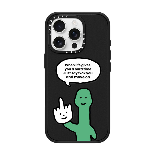 CASETiFY iPhone 16 Pro ケース マットブラック インパクトケース MagSafe対応 I Have Something To Say Custom Case - (When life gives you a hard time Just say fxck you and move on)