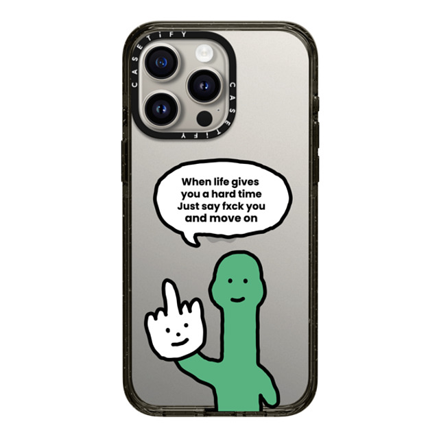 CASETiFY iPhone 15 Pro Max ケース ブラック インパクトケース I Have Something To Say Custom Case - (When life gives you a hard time Just say fxck you and move on)