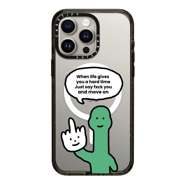 CASETiFY iPhone 15 Pro Max ケース ブラック インパクトケース MagSafe対応 I Have Something To Say Custom Case - (When life gives you a hard time Just say fxck you and move on)