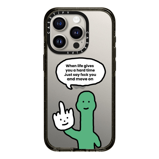 CASETiFY iPhone 15 Pro ケース ブラック インパクトケース I Have Something To Say Custom Case - (When life gives you a hard time Just say fxck you and move on)