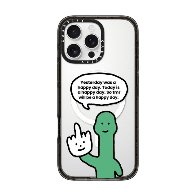 CASETiFY iPhone 16 Pro Max ケース ブラック インパクトケース MagSafe対応 I Have Something To Say Custom Case - (Yesterday was a happy day. Today is a happy day. So tmr will be a happy day.) chloechan442