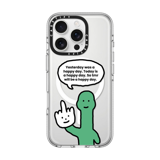 CASETiFY iPhone 16 Pro ケース クリア クリア ケース MagSafe対応 I Have Something To Say Custom Case - (Yesterday was a happy day. Today is a happy day. So tmr will be a happy day.) chloechan442