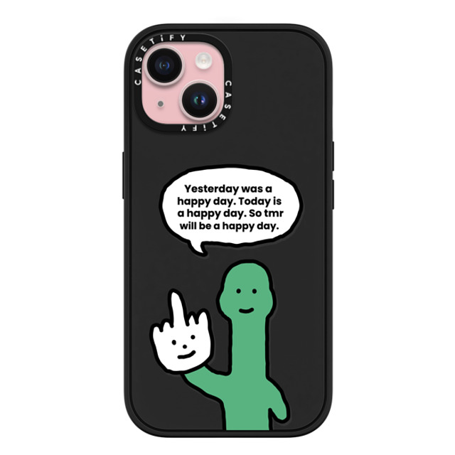 CASETiFY iPhone 15 ケース マットブラック インパクトケース MagSafe対応 I Have Something To Say Custom Case - (Yesterday was a happy day. Today is a happy day. So tmr will be a happy day.) chloechan442