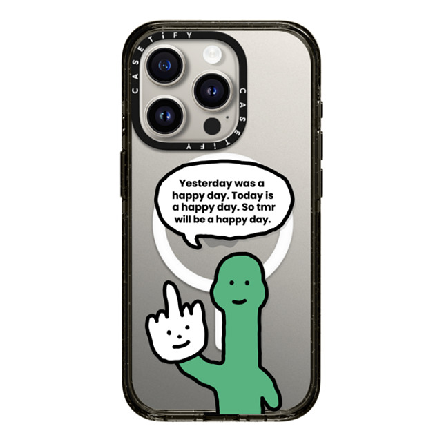 CASETiFY iPhone 15 Pro ケース ブラック インパクトケース MagSafe対応 I Have Something To Say Custom Case - (Yesterday was a happy day. Today is a happy day. So tmr will be a happy day.) chloechan442