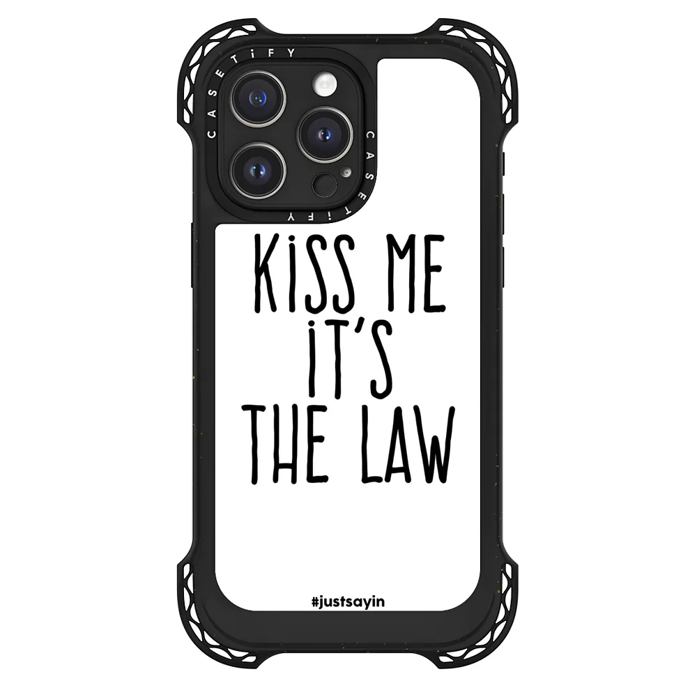 Kiss me it s the law CASETiFY