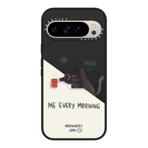 Google Pixel 9 Pro XL - Me every morning by Moonaries illo