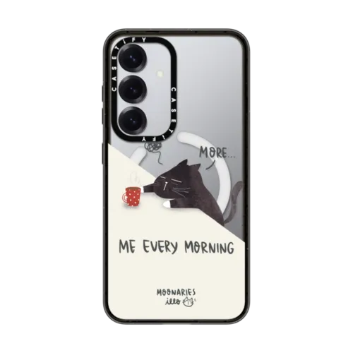 Galaxy S25 - Me every morning by Moonaries illo