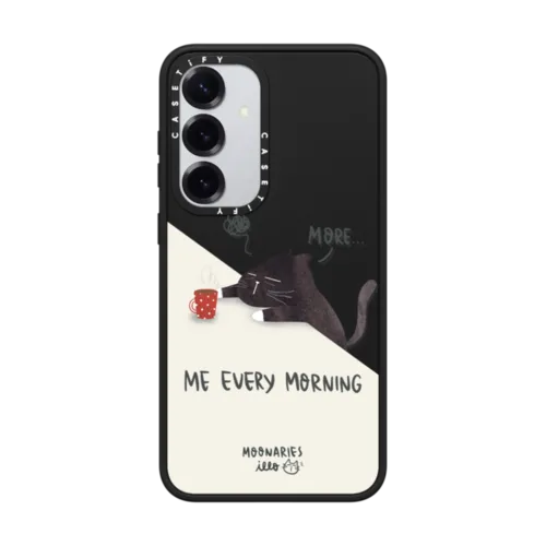 Galaxy S25+ - Me every morning by Moonaries illo