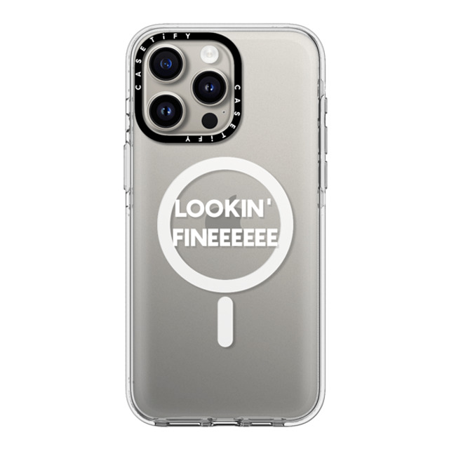 CASETiFY iPhone 15 Pro Max Case Clear Clear Case MagSafe Compatible Quote,Typography LOOKIN' FINE CASETiFY iPhone 15 Pro Max Case Clear Clear Case MagSafe Compatible Quote,Typography LOOKIN' FINE