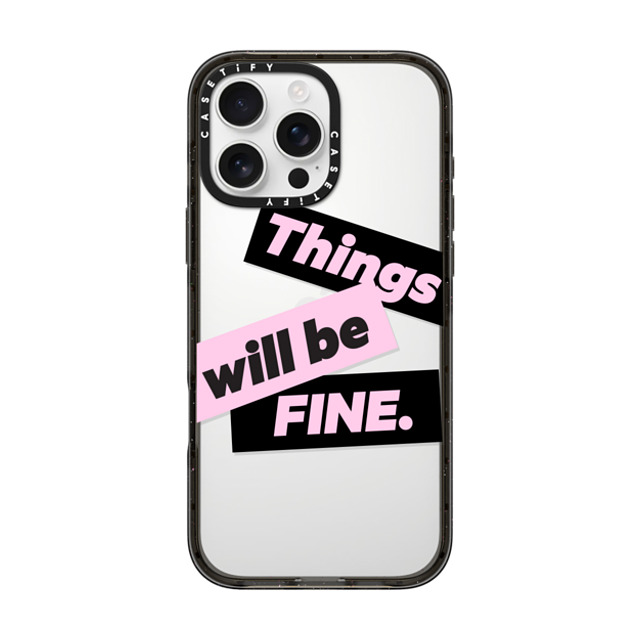 CASETiFY iPhone 16 Pro Max ケース ブラック インパクトケース Quote,Typography Quote,Typography Things will be fine Father's Day CASETiFY iPhone 16 Pro Max ケース ブラック インパクトケース Quote,Typography Quote,Typography Things will be fine Father's Day