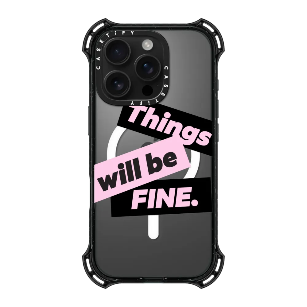 Bounce iPhone 16 Pro Case MagSafe Compatible - Things will be fine