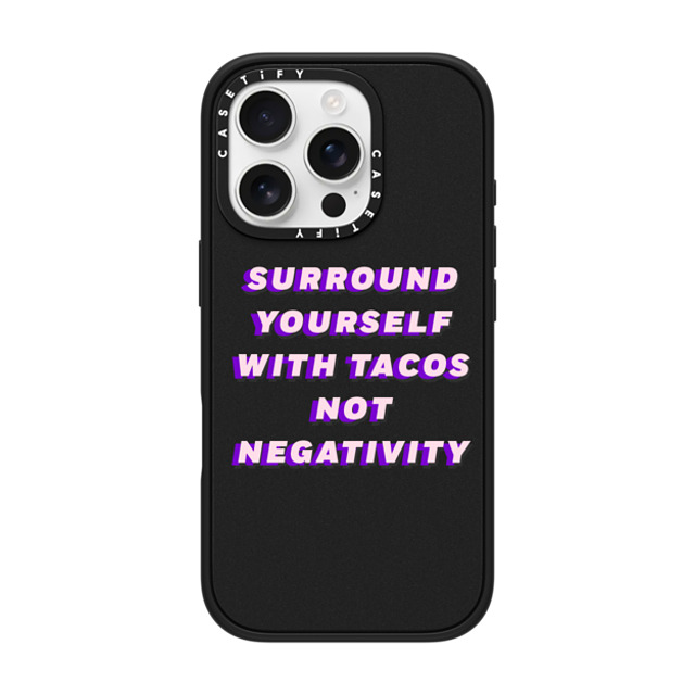 CASETiFY iPhone 16 Pro Case Matte Black Impact Case MagSafe Compatible Quote,Typography Quote,Typography Surround yourself with tacos not negativity Back to School CASETiFY iPhone 16 Pro Case Matte Black Impact Case MagSafe Compatible Quote,Typography Quote,Typography Surround yourself with tacos not negativity Back to School