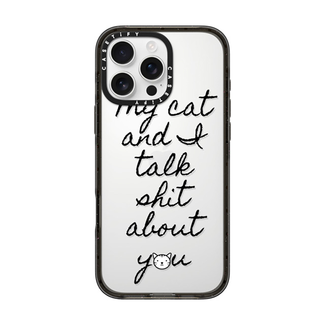 Ebi Emporium x CASETiFY iPhone 16 Pro Max ケース ブラック インパクトケース MY CAT AND I TALK SHIT ABOUT YOU By Ebi Emporium Back to School Ebi Emporium x CASETiFY iPhone 16 Pro Max ケース ブラック インパクトケース MY CAT AND I TALK SHIT ABOUT YOU By Ebi Emporium Back to School