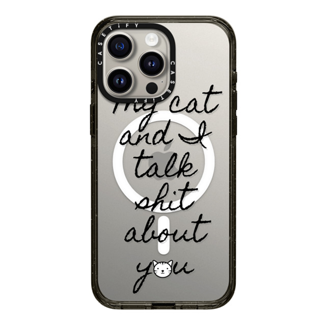 Ebi Emporium x CASETiFY iPhone 15 Pro Max Case Black Impact Case MagSafe Compatible MY CAT AND I TALK SHIT ABOUT YOU By Ebi Emporium Back to School Ebi Emporium x CASETiFY iPhone 15 Pro Max Case Black Impact Case MagSafe Compatible MY CAT AND I TALK SHIT ABOUT YOU By Ebi Emporium Back to School