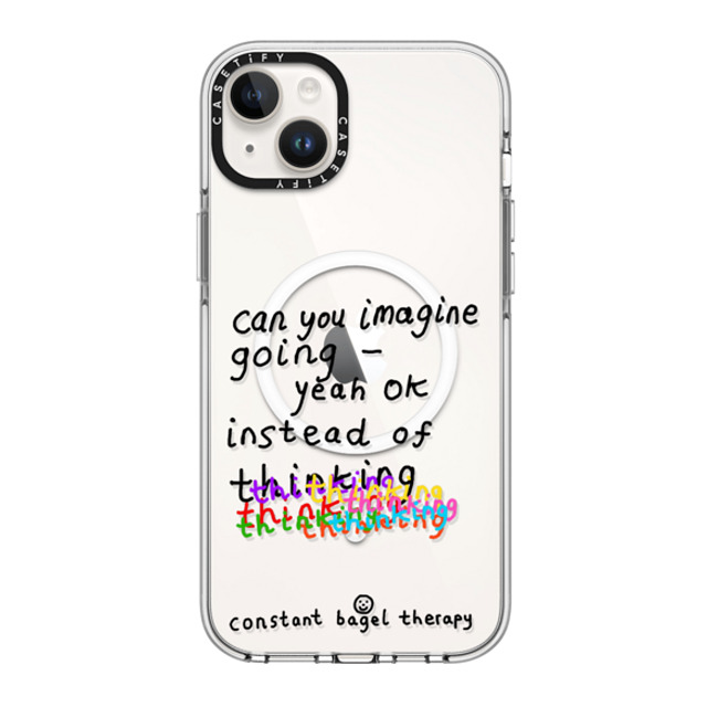 Constant Bagel Therapy x CASETiFY iPhone 14 Plus ケース クリア クリア ケース MagSafe対応 can you imagine going - yeah ok instead of thinking thinking thinking Mother's Day Constant Bagel Therapy x CASETiFY iPhone 14 Plus ケース クリア クリア ケース MagSafe対応 can you imagine going - yeah ok instead of thinking thinking thinking Mother's Day