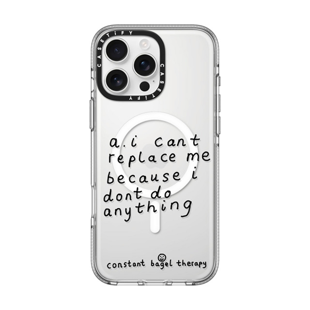 Constant Bagel Therapy x CASETiFY iPhone 16 Pro Max ケース クリア クリア ケース MagSafe対応 a. i can't replace me because i don't do anything Phone Cases