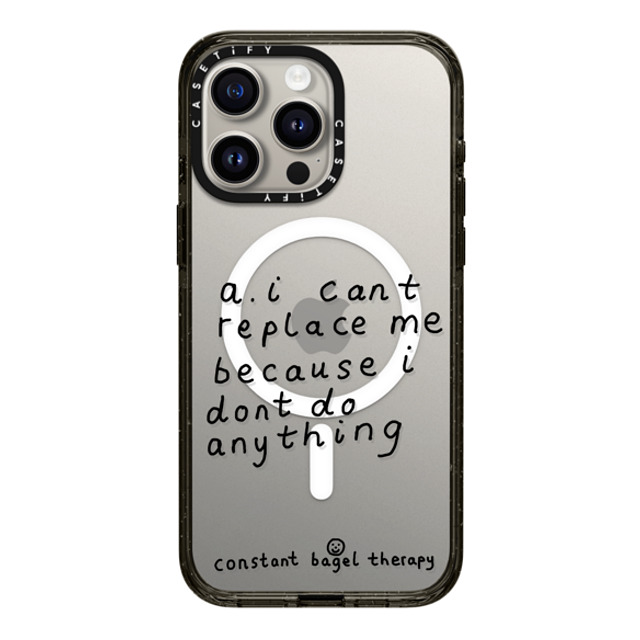 Constant Bagel Therapy x CASETiFY iPhone 15 Pro Max ケース ブラック インパクトケース MagSafe対応 a. i can't replace me because i don't do anything Phone Cases