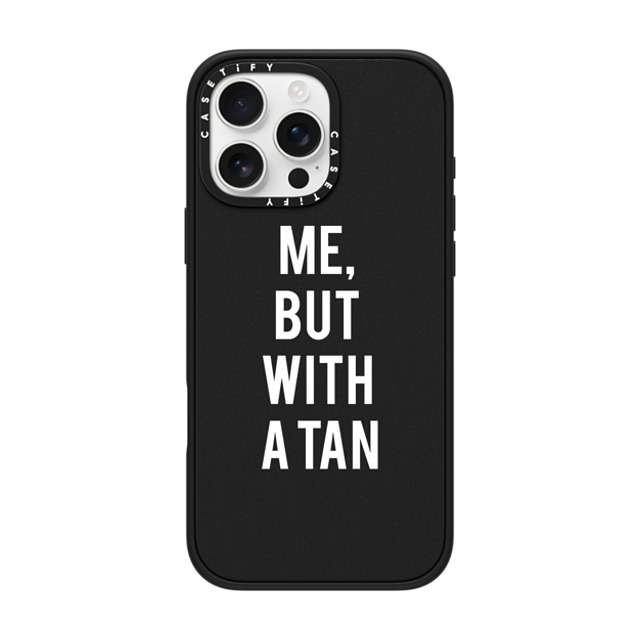CASETiFY iPhone 16 Pro Max Case Matte Black Impact Case MagSafe Compatible Quote,Typography Quote,Typography ME, BUT WITH A TAN Mother's Day CASETiFY iPhone 16 Pro Max Case Matte Black Impact Case MagSafe Compatible Quote,Typography Quote,Typography ME, BUT WITH A TAN Mother's Day