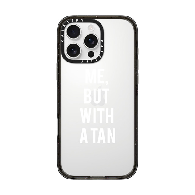 CASETiFY iPhone 16 Pro Max ケース ブラック インパクトケース Quote,Typography Quote,Typography ME, BUT WITH A TAN Father's Day CASETiFY iPhone 16 Pro Max ケース ブラック インパクトケース Quote,Typography Quote,Typography ME, BUT WITH A TAN Father's Day