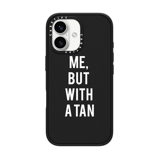 CASETiFY iPhone 16 Case Matte Black Impact Case MagSafe Compatible Quote,Typography Quote,Typography ME, BUT WITH A TAN Mother's Day CASETiFY iPhone 16 Case Matte Black Impact Case MagSafe Compatible Quote,Typography Quote,Typography ME, BUT WITH A TAN Mother's Day