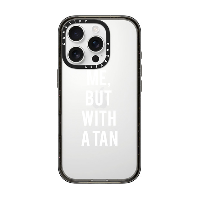 CASETiFY iPhone 16 Pro Case Black インパクトケース Quote,Typography Quote,Typography ME, BUT WITH A TAN Mother's Day CASETiFY iPhone 16 Pro Case Black インパクトケース Quote,Typography Quote,Typography ME, BUT WITH A TAN Mother's Day