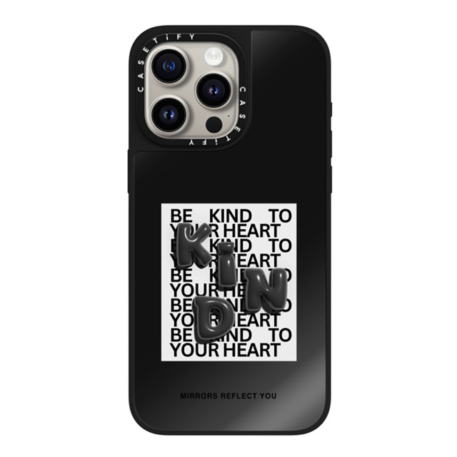 Mirrors Reflect You x CASETiFY iPhone 15 Pro Max ケース Quote,Typography Black on Black ミラーケース MagSafe対応 KIND Back to School Mirrors Reflect You x CASETiFY iPhone 15 Pro Max ケース Quote,Typography Black on Black ミラーケース MagSafe対応 KIND Back to School