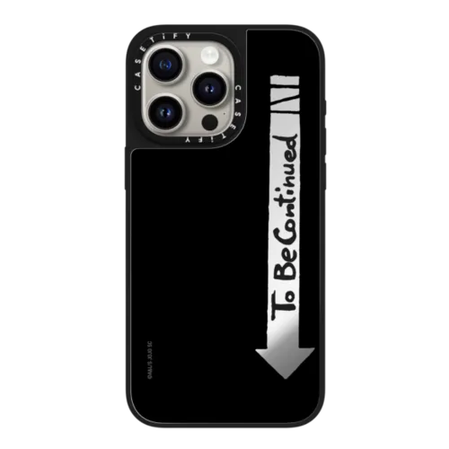 iPhone 15 Pro Max - To Be Continued Case