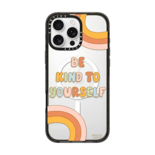 iPhone 16 Pro Max - Be Kind To Yourself